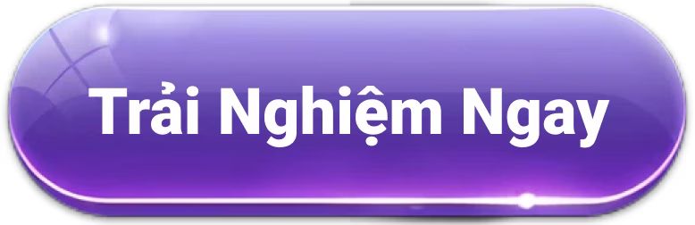Trải Nghiệm Ngay